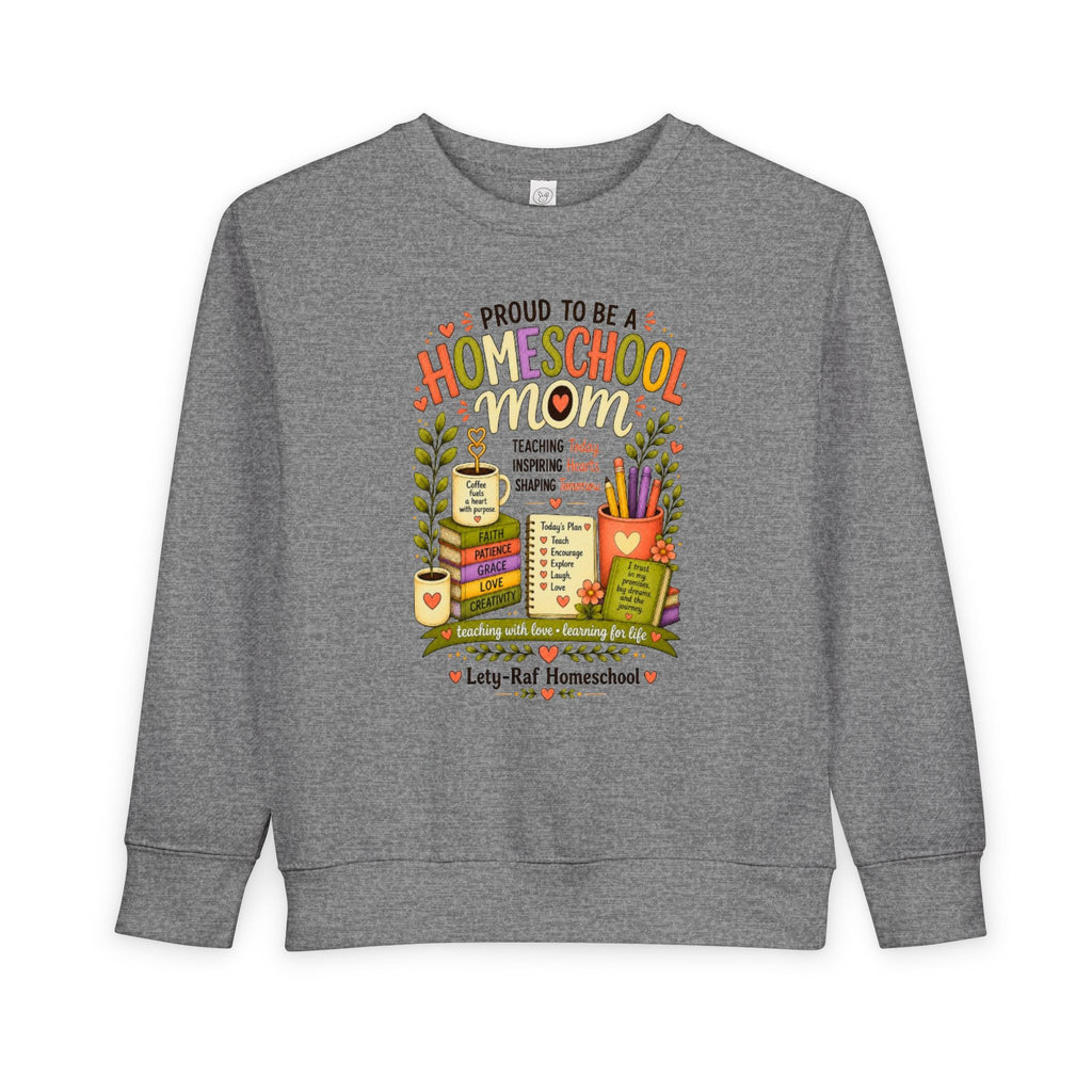 Proud to Be a Homeschool Mom Toddler Sweatshirt | Cozy Kids Back to School Pullover | Homeschool Family Gift