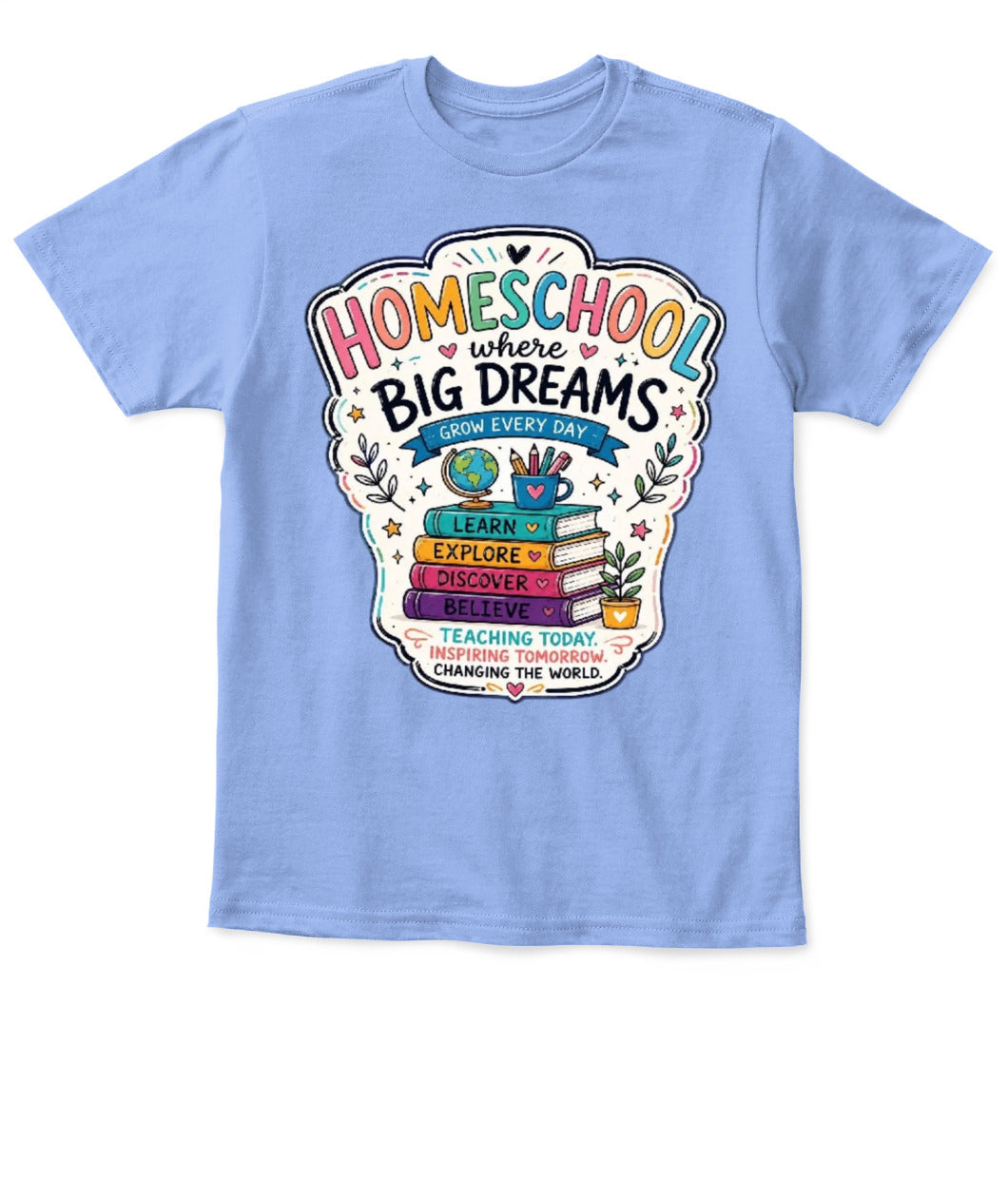 Homeschool Toddler T-Shirt | Big Dreams Learn Grow | Back to School Gift