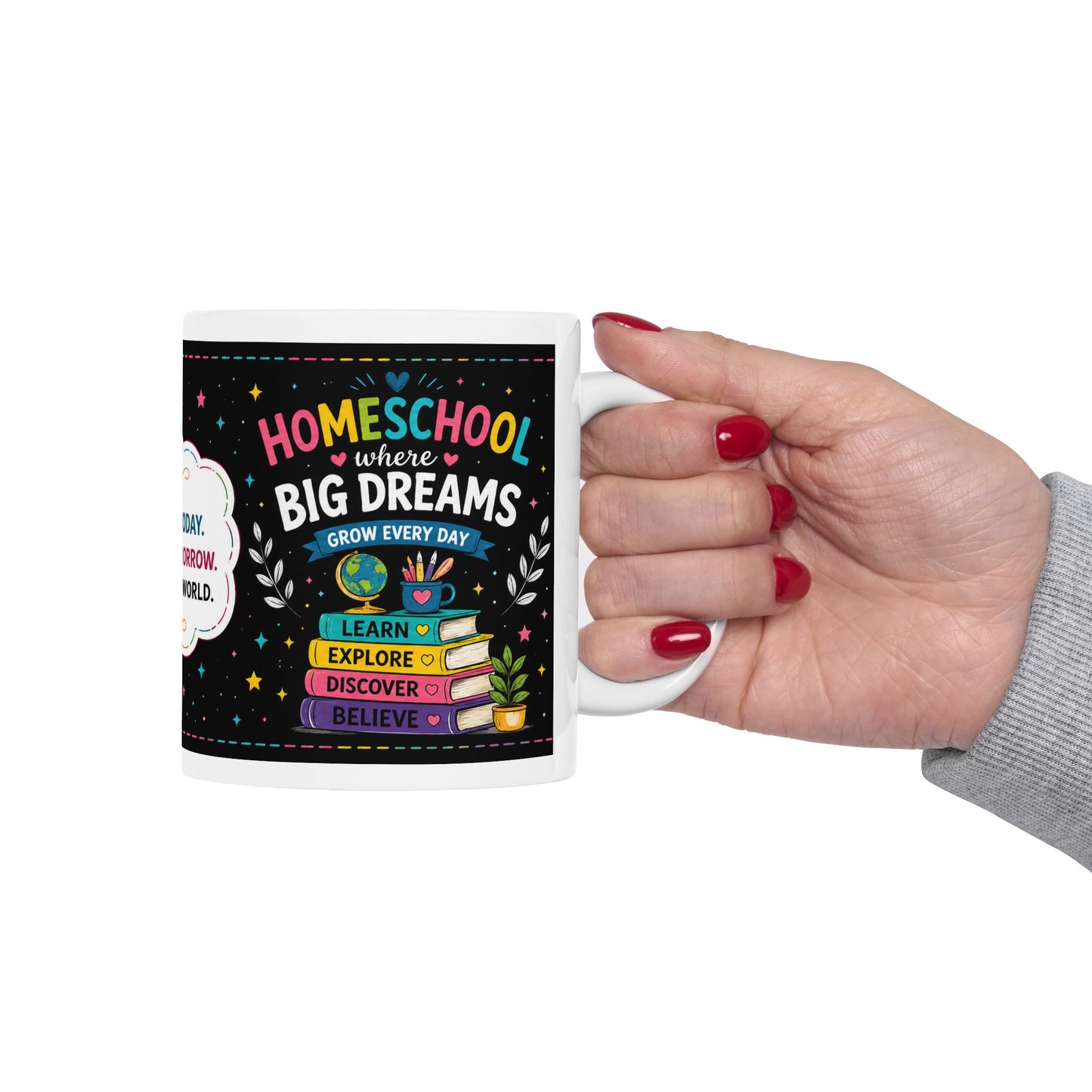 Homeschool Big Dreams Ceramic Mug | Gift for Homeschool Mom, Teacher & Learning Space (11oz/15oz)