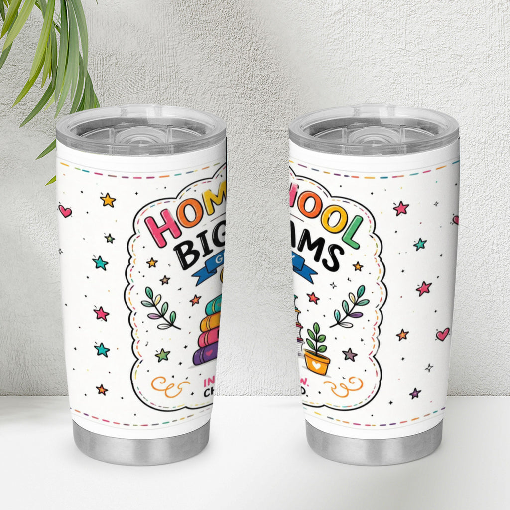 Homeschool Big Dreams 20oz Stainless Steel Tumbler | Insulated Travel Mug | Gift for Homeschool Families