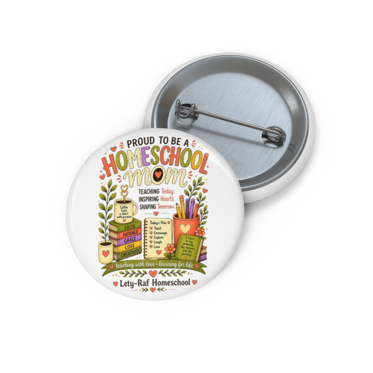 Homeschool Mom Pin Button | Proud to Be a Homeschool Mom | Teacher Gift | LetyRaf Homeschool