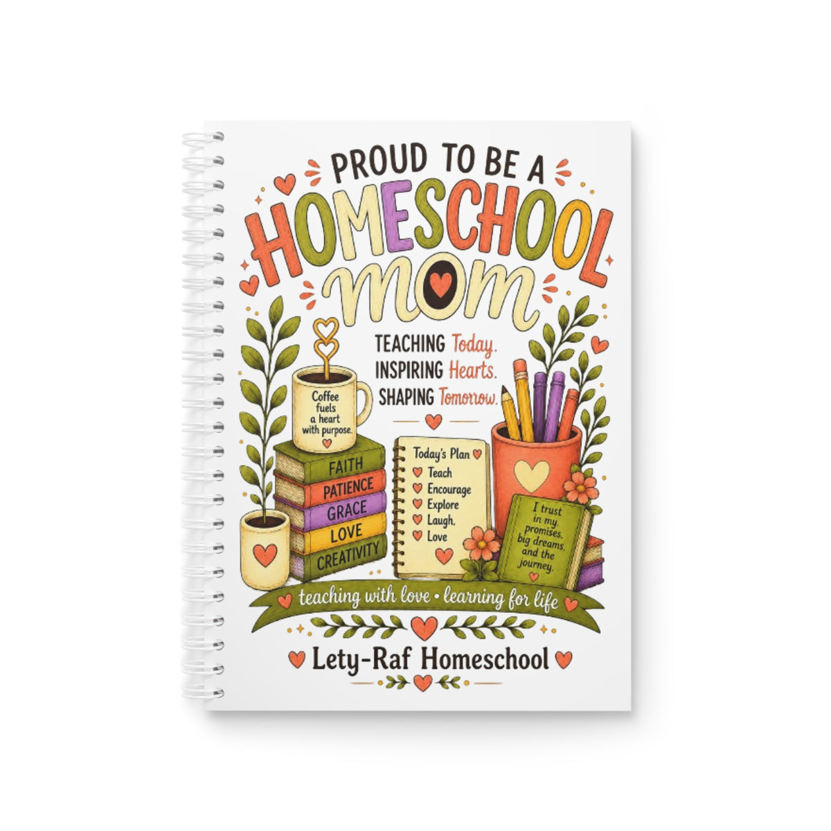 Proud to Be a Homeschool Mom Spiral Notebook | Teacher Journal | Lesson Planner | LetyRaf Homeschool
