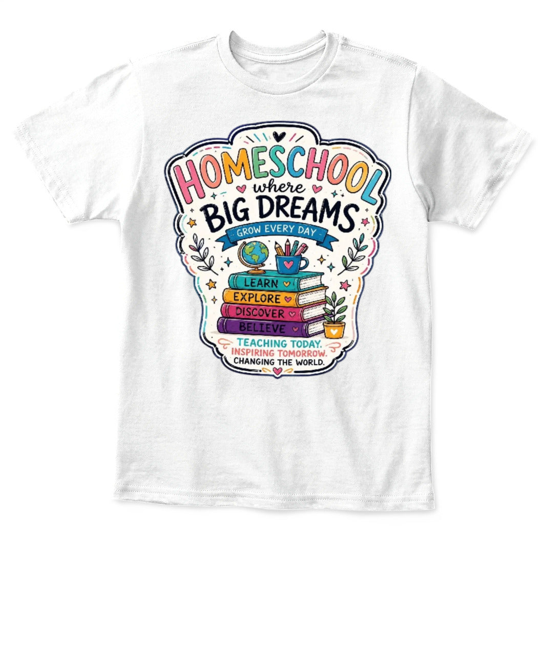 Homeschool Toddler T-Shirt | Big Dreams Learn Grow | Back to School Gift