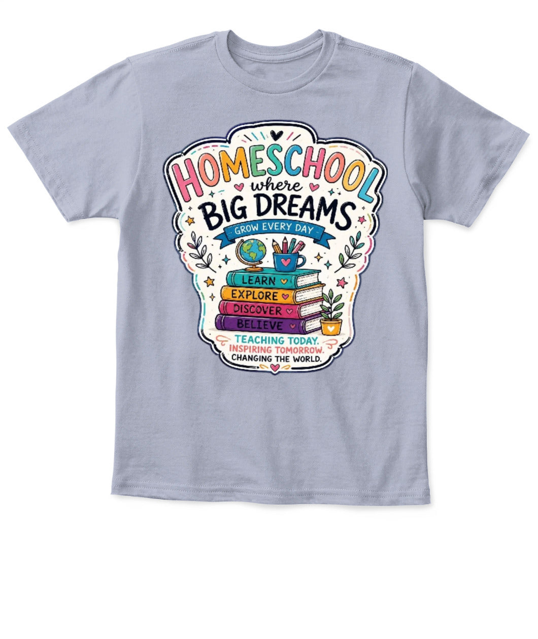 Homeschool Toddler T-Shirt | Big Dreams Learn Grow | Back to School Gift