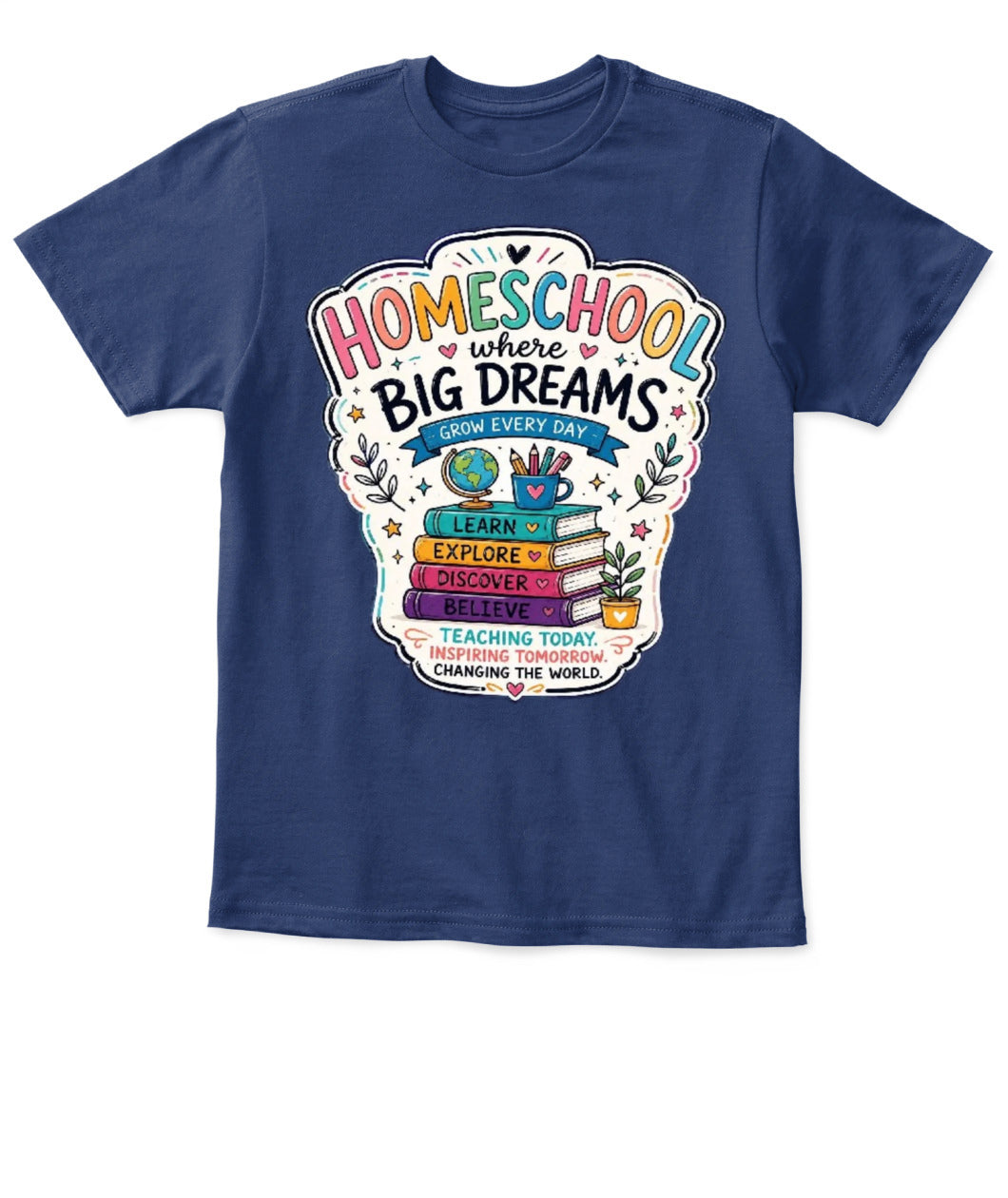Homeschool Toddler T-Shirt | Big Dreams Learn Grow | Back to School Gift