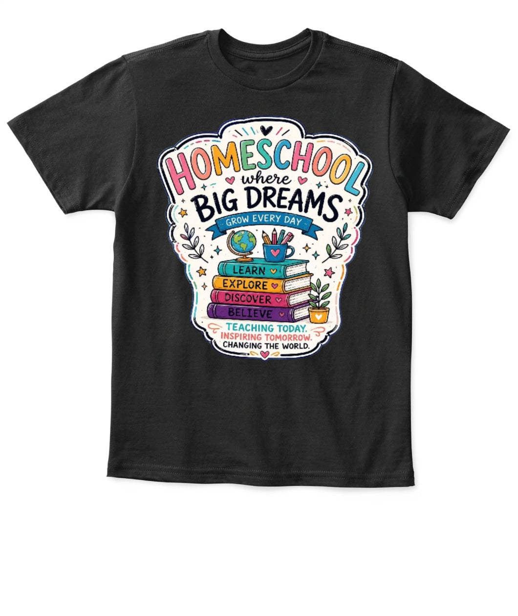 Homeschool Toddler T-Shirt | Big Dreams Learn Grow | Back to School Gift