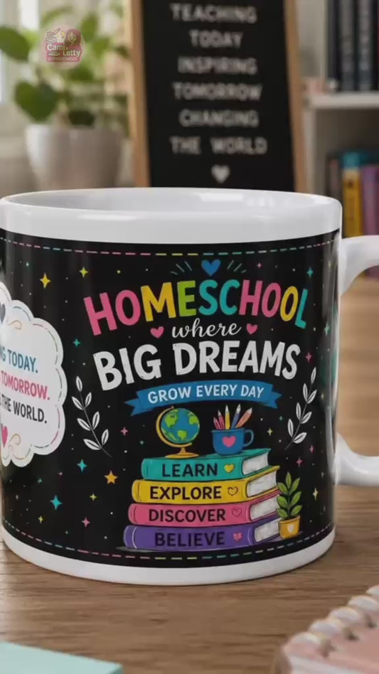 Homeschool Big Dreams Ceramic Mug | Gift for Homeschool Mom, Teacher & Learning Space (11oz/15oz)